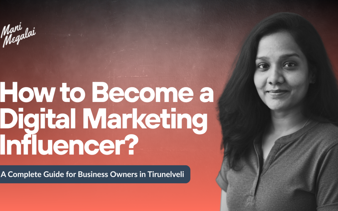 How to Become a Digital Marketing Influencer in 2026: 7 Proven Steps